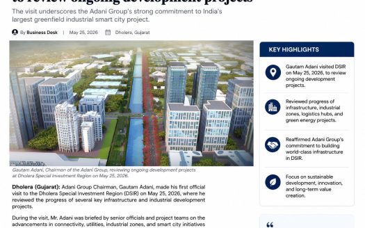 Gautam Adani visit Dholera 25-May-2026